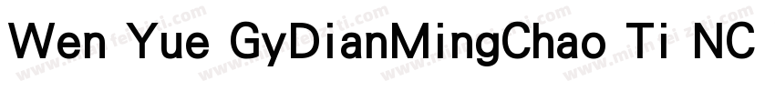 Wen Yue GyDianMingChao Ti NC W5字体转换